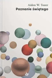 Poznanie Świętego - Aiden W. Tozer