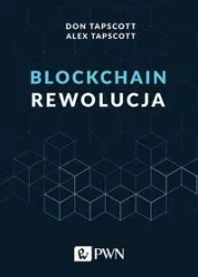 Blockchain Rewolucja - Don Tapscott, Alex Tapscott