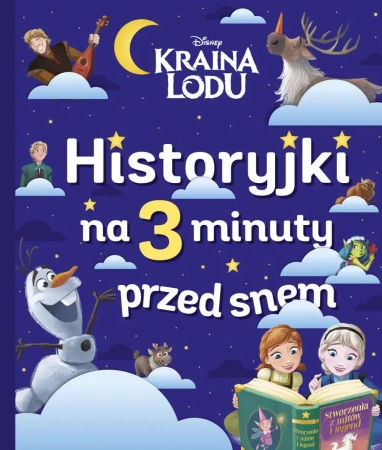Kraina Lodu. Disney. Historyjki na 3 minuty przed snem - Catherine Kalengula