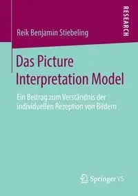 Das Picture Interpretation Model - Benjamin Stiebeling Reik