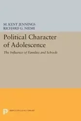 Political Character of Adolescence - Kent Jennings M.