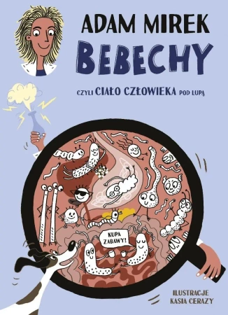 Bebechy, czyli ciało człowieka pod lupą w.3 - Adam Mirek