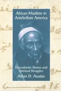 African Muslims in Antebellum America - Austin Allan D.