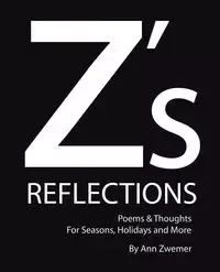 Z's Reflections - Ann Zwemer