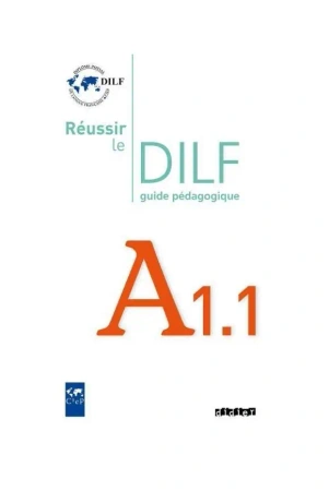 Reussir le DILF A1.1 przewodnik metodyczny - Christine Tagliante, Dorothee Dupleix