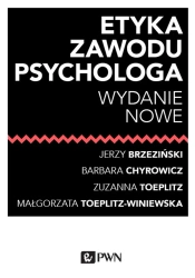 Etyka zawodu psychologa - Jerzy Brzeziński, Barbara Chyrowicz, Zuzanna Toeplitz, Małgorzata Toeplitz-Winiewska