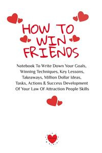 How To Win Friends - Emmie Martins