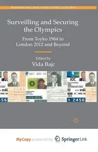 Surveilling and Securing the Olympics - Bajc Vida
