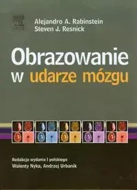 Obrazowanie w udarze mózgu - Alejandro A. Rabinstein, Steven J. Resnick