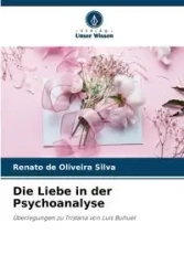 Die Liebe in der Psychoanalyse - Silva Renato de Oliveira
