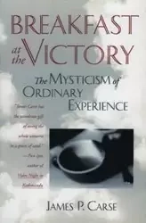 Breakfast at the Victory (Revised) - James Carse P