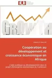 Coopération au développement et croissance économique en afrique - EPOUNDE-A