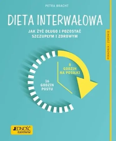 Dieta interwałowa - Dr Petra Bracht