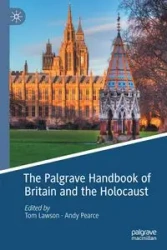 The Palgrave Handbook of Britain and the Holocaust - Lawson Tom