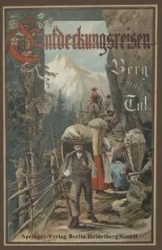 Entdeckungsreisen in Berg Und Tal - Wagner Hermann