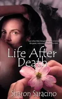 Life After Death - Sharon Saracino