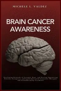 Brain Cancer Awareness - Michele Valdez  L.