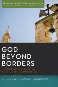 God Beyond Borders - Sheryl A. Kujawa-Holbrook