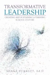 Transformative Leadership - Shana Burnett Ed.D