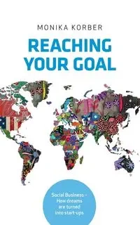 Reaching your goal - Monika Korber