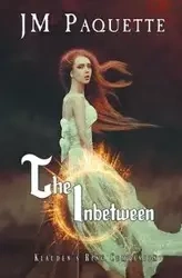 The Inbetween - Paquette JM