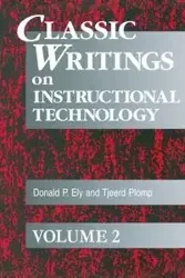 Classic Writings on Instructional Technology - Donald Ely