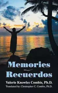 Memories - Recuerdos - Valerie Combie Knowles