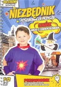Niezbędnik poszukiwacza przygód GDAŃSK - OLA DUDEK MICHAŚ I TOMEK