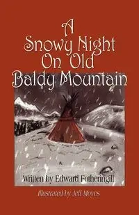 A Snowy Night on Old Baldy Mountain - Edward Fotheringill