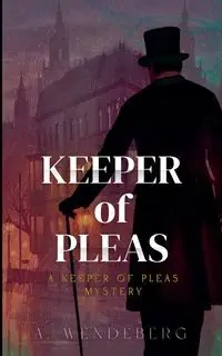 Keeper of Pleas - Wendeberg A.