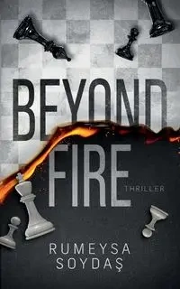 Beyond Fire - Soydas Rumeysa