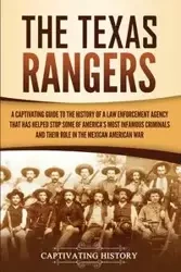 The Texas Rangers - History Captivating
