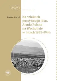 Na szlakach pustynnego losu - Bartosz Janczak