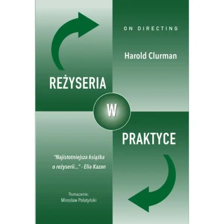 Reżyseria w praktyce - Harold Clurman
