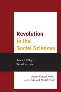 Revolution in the Social Sciences - Bernard Phillips