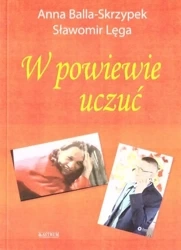 W powiewie uczuć - Anna Balla Skrzypek, Sławomir Lęga