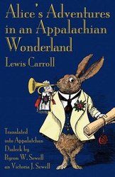 Alice's Adventures in an Appalachian Wonderland - Lewis Carroll