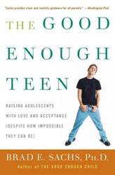 The Good Enough Teen - Brad Sachs E