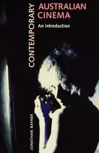 Contemporary Australian cinema - Jonathan Rayner