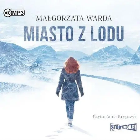 Miasto z lodu audiobook - Małgorzata Warda