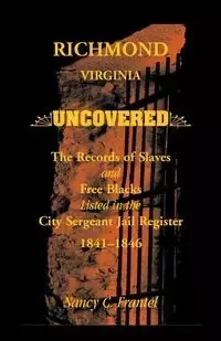 Richmond, Virginia Uncovered - Frantel Nancy C.