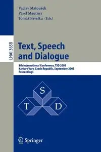 Text, Speech and Dialogue - Matoušek Václav