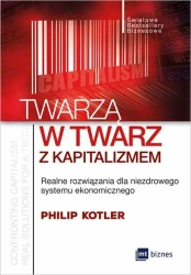 Twarzą w twarz z kapitalizmem - Philip Kotler