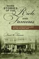 More Stories of the Rich and Famous - David M. Tavernier