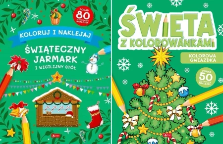 Kolorowanki Koloruj i naklejaj Świąteczny Jarmark + Święta z kolorowankami - praca zbiorwa