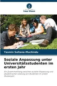 Soziale Anpassung unter Universitätsstudenten im ersten Jahr - Yasmin Sultana-Muchindu