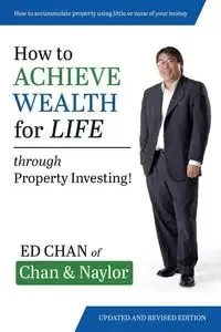 How to Achieve Wealth for Life - Chan Ed