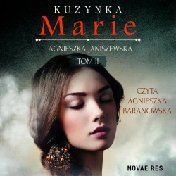audiobook Kuzynka Marie. Tom II - Agnieszka Janiszewska