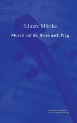 Mozart auf der Reise nach Prag - Mörike Eduard