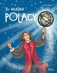 To właśnie Polacy - Dorota Skwark, Ola Makowska